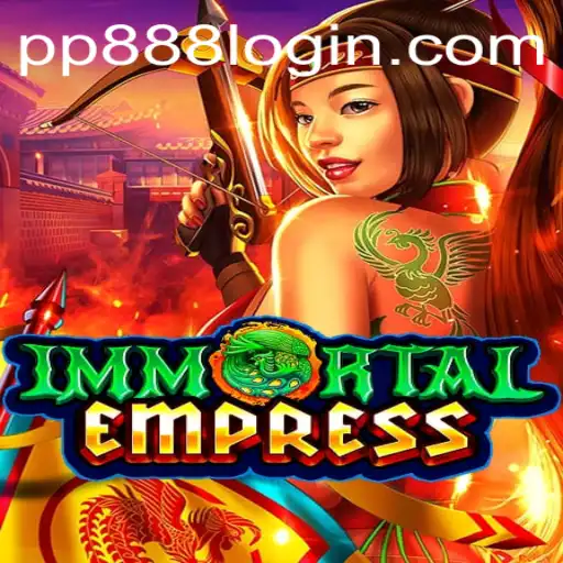 ImmortalEmpress: Unveiling the Thrilling World of Strategic Conquest