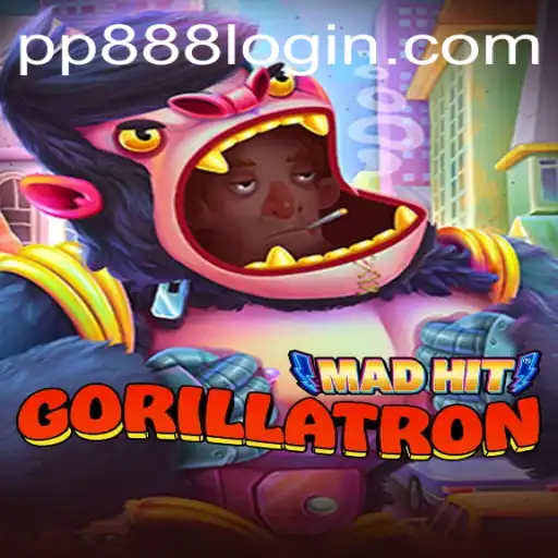 MadHitGorillatron Unleashed: Dive into the World of PP888