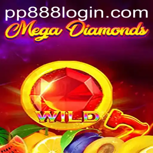 MegaDiamond: A Gleaming Adventure and PP888 - Your Gateway to Gaming Brilliance