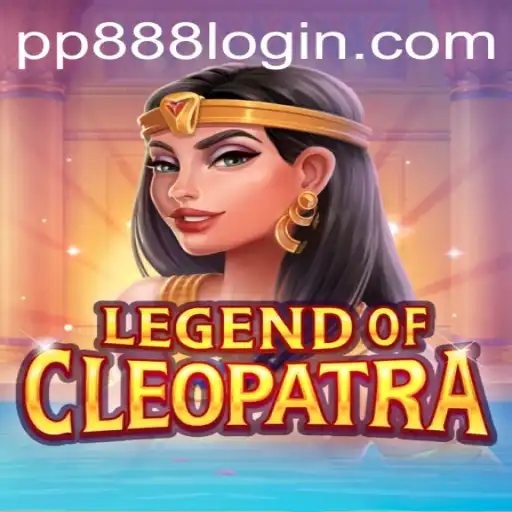 Legend of Cleopatra: Unveiling the Mystique of Ancient Egypt with PP888