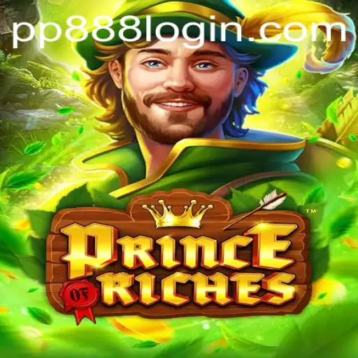 An In-Depth Overview of PrinceOfRiches: Mastering the Game with PP888