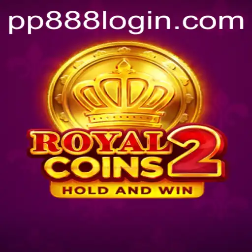 Discover the Excitement of RoyalCoins2 and Unleash the Power of PP888