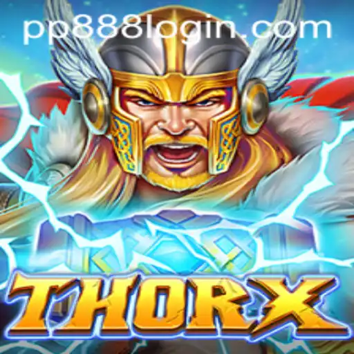 Discover the Exciting World of ThorX: Unleash the Power of PP888
